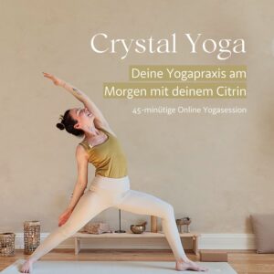 STUDIONAIONA_Crystal Yoga_Morgenpraxis_Citrin_Onlineklasse